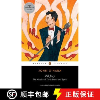 【3-4周达】Pal Joey: The Novel and The Libretto and Lyrics [9780143107750]
