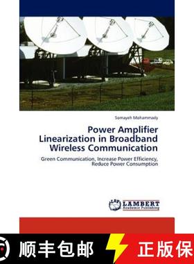 预订 Power Amplifier Linearization in Broadband Wireless Communication [9783845437347]