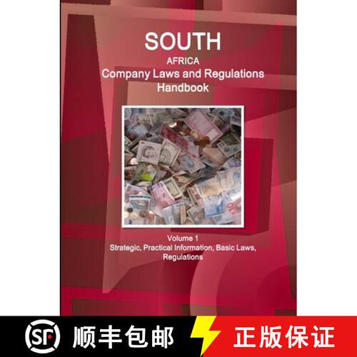 【3-4周达】South Africa Company Laws and Regulations Handbook Volume 1 Strategic, Practical Informati... [9781514509623]