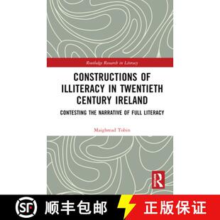 Full 9781032210940 Illiteracy the Ireland Century Constructions Literacy Narrative Twentieth 预订 Contesting