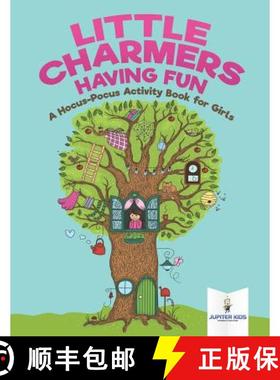 【3-4周达】Little Charmers Having Fun : A Hocus-Pocus Activity Book for Girls [9781541937116]