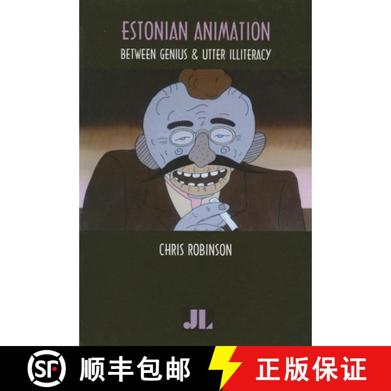 【3-4周达】Estonian Animation: Between Genius and Utter Illiteracy [9780861966677]