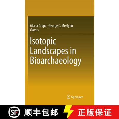 【3-4周达】Isotopic Landscapes in Bioarchaeology [9783662569177]