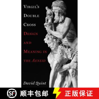 【3-4周达】精装 Virgil's Double Cross: Design and Meaning in the Aeneid [9780691179377]