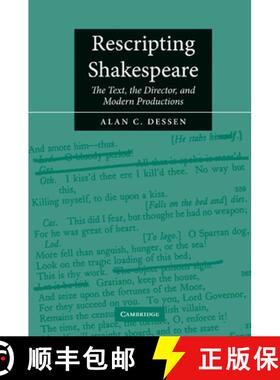 【3-4周达】Rescripting Shakespeare: The Text, the Director, and Modern Productions [9780521007986]