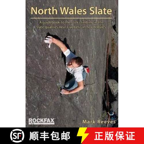 【3-4周达】North Wales Slate (Rockfax): A guidebook to the rock climbing in the slate quarries near L... [9781873341438]