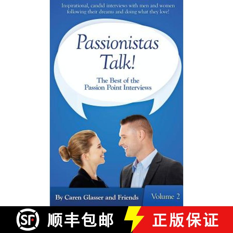 【3-4周达】Passionistas Talk!: The Best of the Passion Point Interviews (Volume 2) [9780991041657]