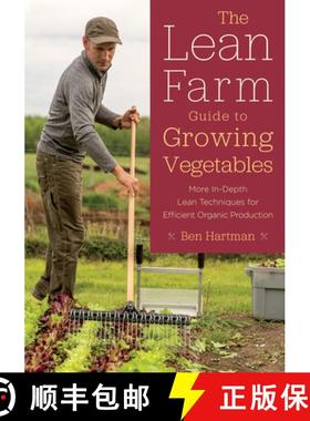 【3-4周达】Lean Farm Guide to Growing Vegetables: In-Depth Techniques for Efficient Organic Productio... [9781603586993]