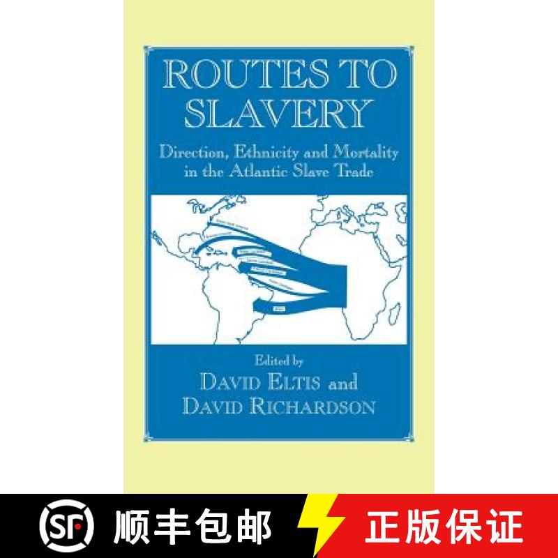 【3-4周达】精装 Routes to Slavery : Direction, Ethnicity and Mortality in the Transatlantic Slave Trade [9780714648200] - 实物图