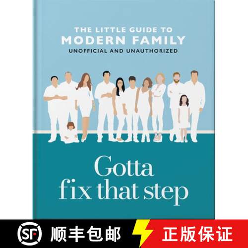 【3-4周达】精装 Gotta Fix That Step: The Little Guide to Modern Family [9781035422944]