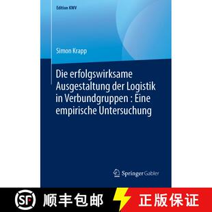 【3-4周达】Die erfolgswirksame Ausgestaltung der Logistik in Verbundgruppen : Eine empirische Untersu... [9783658238872]