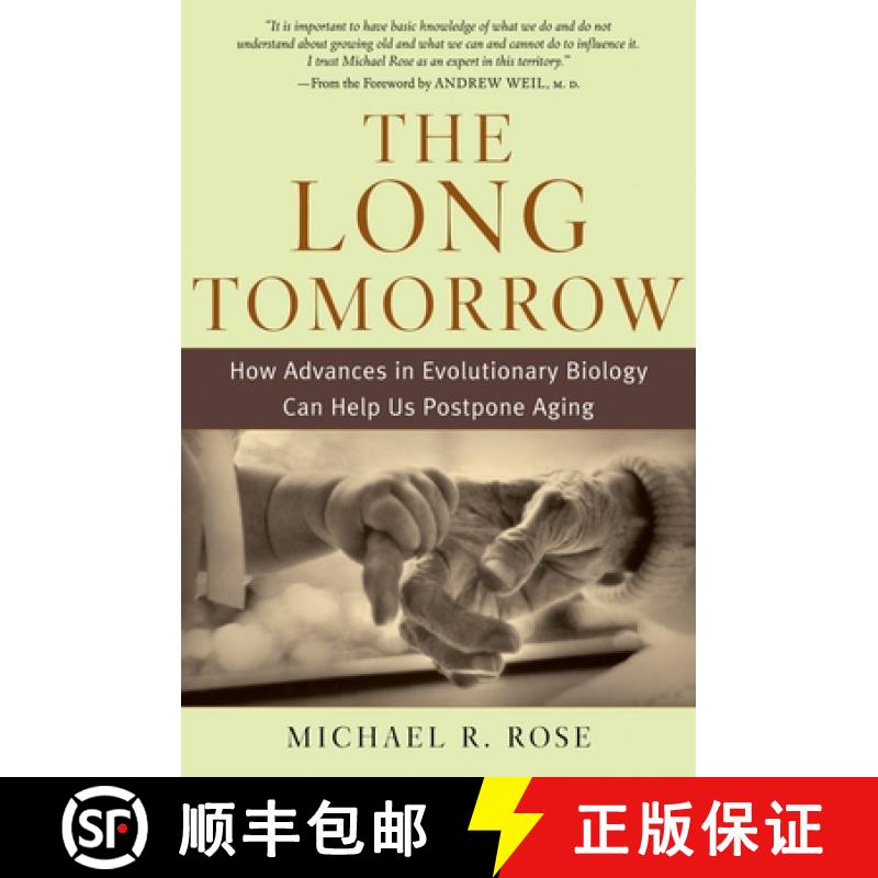 【3-4周达】The Long Tomorrow: How Advances in Evolutionary Biology Can Help Us Postpone Aging [9780195179392]