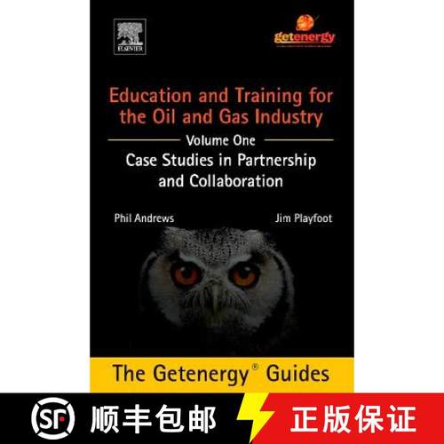 【3-4周达】Education and Training for the Oil and Gas Industry: Case Studies in Partnership and Colla... [9780128037546]
