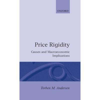 【4周达】Price Rigidity: Causes and Macroeconomic Implications [9780198287605]