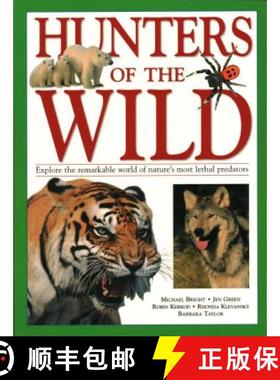 【3-4周达】Hunters of the Wild: Explore the Remarkable World of Nature's Most Lethal Predators [9781844774876]