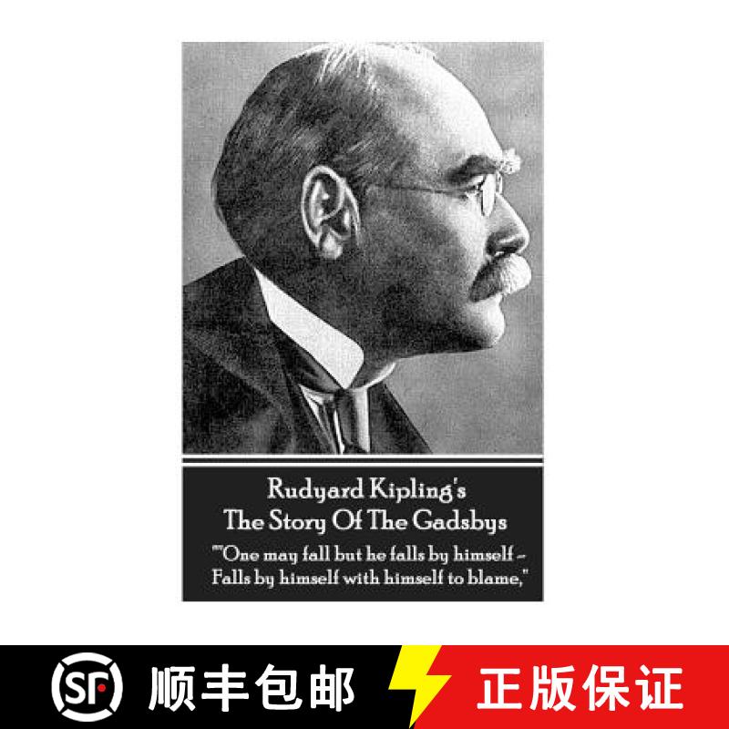 【3-4周达】Rudyard Kipling's The Story Of The Gadsbys: One may fall but he falls by himself - Falls b... [9781780007434]