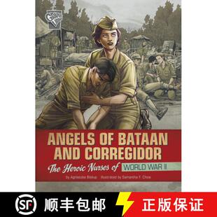 预订 精装 Angels of Bataan and Corregidor: The Heroic Nurses of World War II [9781666333916]