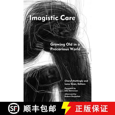 【3-4周达】Imagistic Care: Growing Old in a Precarious World [9780823299638]