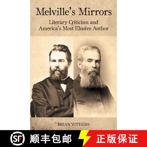 【3-4周达】精装 Melville`s Mirrors – Literary Criticism and America`s Most Elusive Author [9781571135094]