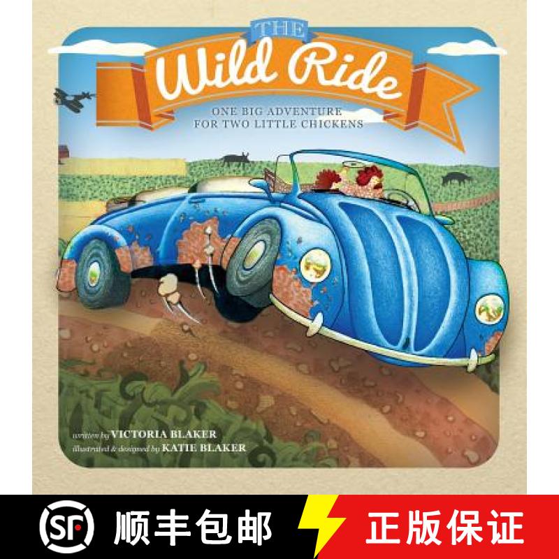 【3-4周达】The Wild Ride: One Big Adventure for Two Little Chickens [9780692251881]