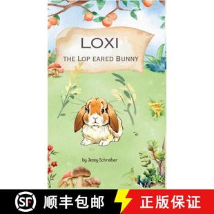 【3-4周达】Loxi the Lop Eared Bunny: Adventures of the Mini Lop Eared Rabbit (Pre-Reader) [9781961801158]