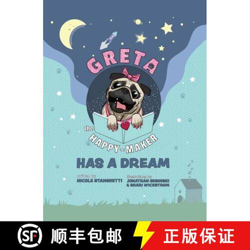 【3-4周达】精装 Greta The Happy-Maker Has A Dream: A Pug's Lesson in Children's Empowerment [9781956025057]