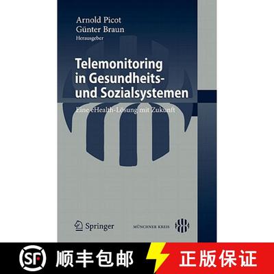 【3-4周达】Telemonitoring in Gesundheits- und Sozialsystemen : Eine eHealth-Lösung mit Zukunft [9783642156328]