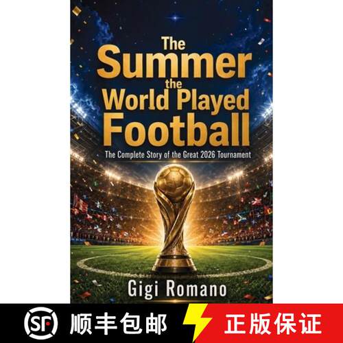 【3-4周达】The Summer the World Played Football : The Complete Story of the Great 2026 Tournament [9798901949511]