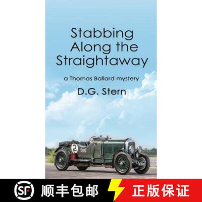 【3-4周达】Stabbing Along the Straightaway: a Thomas Ballard mystery [9780990610359]