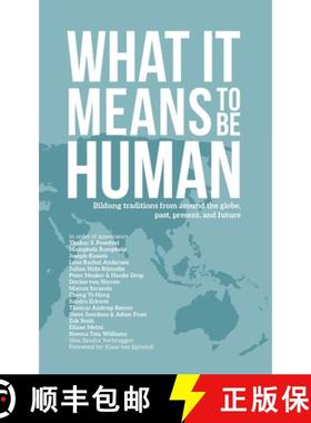 预订 What it Means to Be Human: Bildung traditions from around the globe, past, present, and future [9788793791343]
