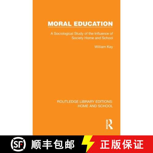 预订 Moral Education: A Sociological Study of the Influence of Society, Home and School [9781041066286]