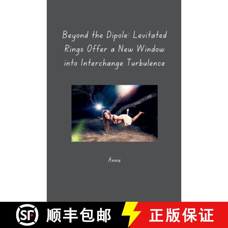预订 Beyond the Dipole: Levitated Rings Offer a New Window into Interchange Turbulence [9783384267214]