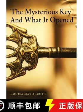 【3-4周达】The Mysterious Key And What It Opened [9782382740361]