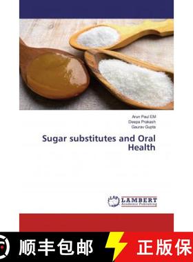 预订 Sugar substitutes and Oral Health [9786200431837]
