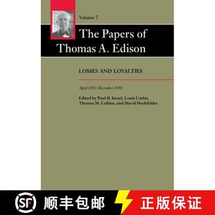 预订 1883 Losses and Thomas Edison 1884 9781421400907 Volume April Loyalties December Papers The