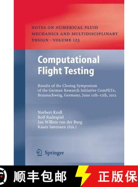 【3-4周达】Computational Flight Testing: Results of the Closing Symposium of the German Research Init... [9783662511060]