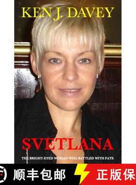 预订 Svetlana: The bright-eyed woman who battled with fate [9781739359805]