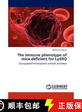 预订 The immune phenotype of mice deficient for Ly49Q [9783845472300]