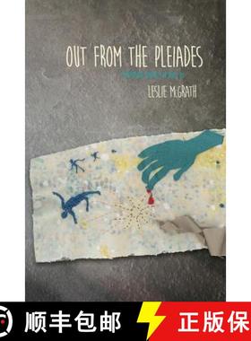 预订 Out from the Pleiades: a picaresque novella in verse [9781937543808]