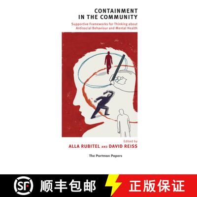 【3-4周达】精装 Containment in the Community : Supportive Frameworks for Thinking about Antisocial Be... [9780367107031]