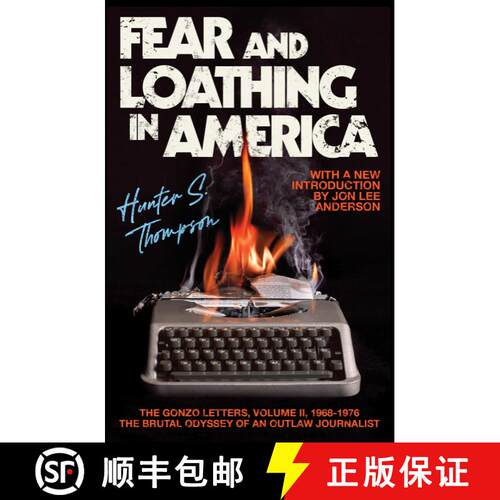 【3-4周达】Fear and Loathing in America: The Brutal Odyssey of an Outlaw Journalist [9780684873169]