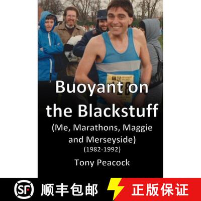 【3-4周达】Buoyant on the Blackstuff: (Me, Marathons, Maggie and Merseyside) (1982-1992) [9781291659504]