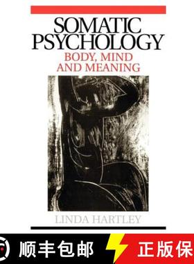 【3-4周达】Somatic Psychology - Body, Mind And Meaning [Wiley心理学] [9781861564306]