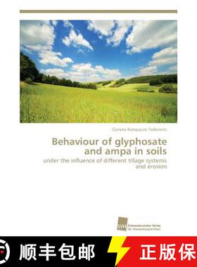 预订 Behaviour of glyphosate and ampa in soils [9783838134697]
