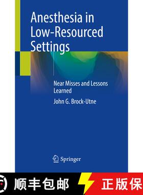 【3-4周达】Anesthesia in Low-Resourced Settings: Near Misses and Lessons Learned [9783030776534]