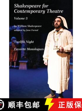 【3-4周达】Shakespeare for Contemporary Theatre: Vol. 3 - Twelfth Night and Favorite Monologues [9798869064271]