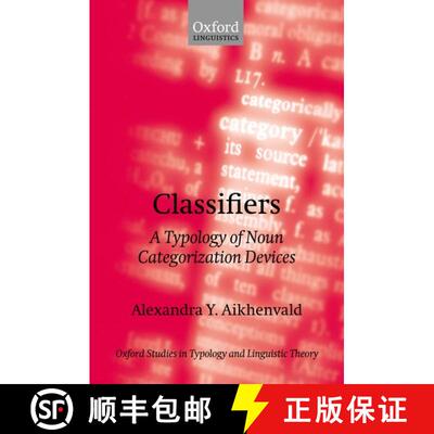 【3-4周达】Classifiers: A Typology of Noun Categorization Devices [9780199264667]