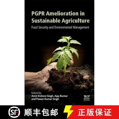 【3-4周达】PGPR Amelioration in Sustainable Agriculture: Food Security and Environmental Management [9780128158791]