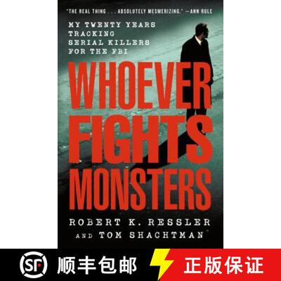【3-4周达】Whoever Fights Monsters: My Twenty Years Tracking Serial Killers for the FBI [9780312304683]