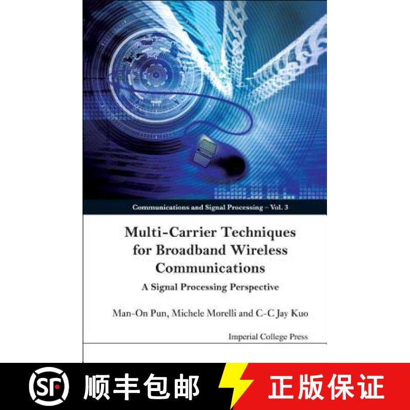 【3-4周达】Multi-Carrier Techniques for Broadband Wireless Communications: A Signal Processing Perspe... [9781860949463]
